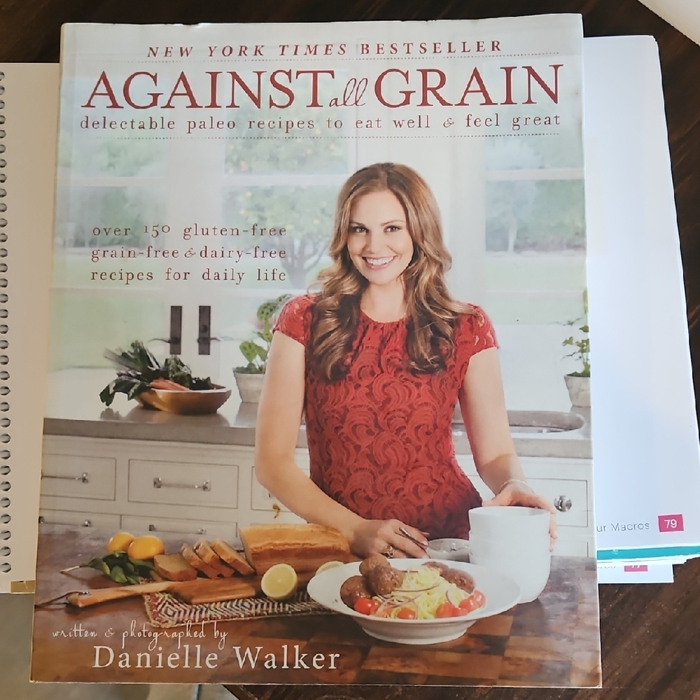 Against All Grain Cookbook by - Danielle Walker